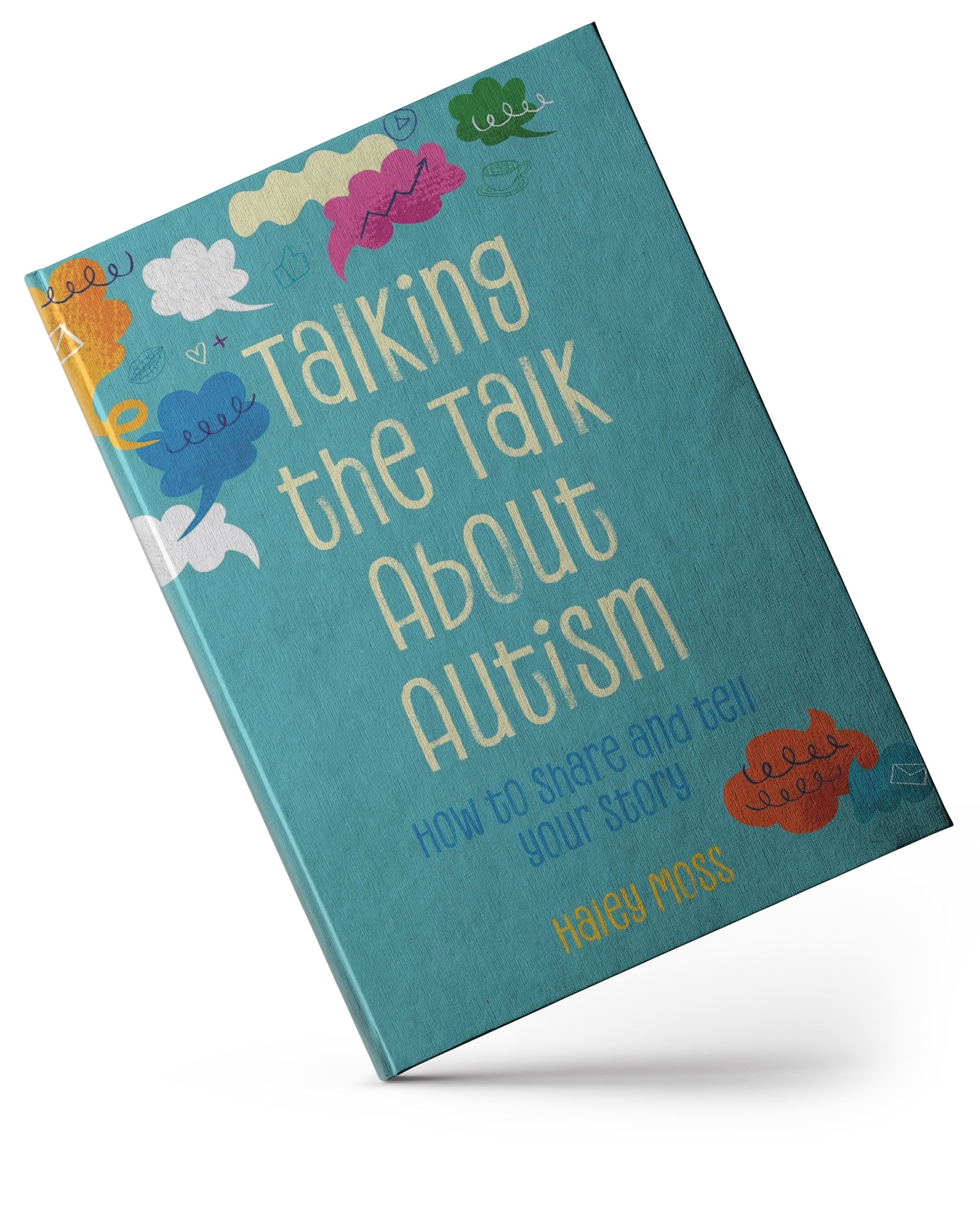 The cover of Haley's book Talking the Talk About Autism